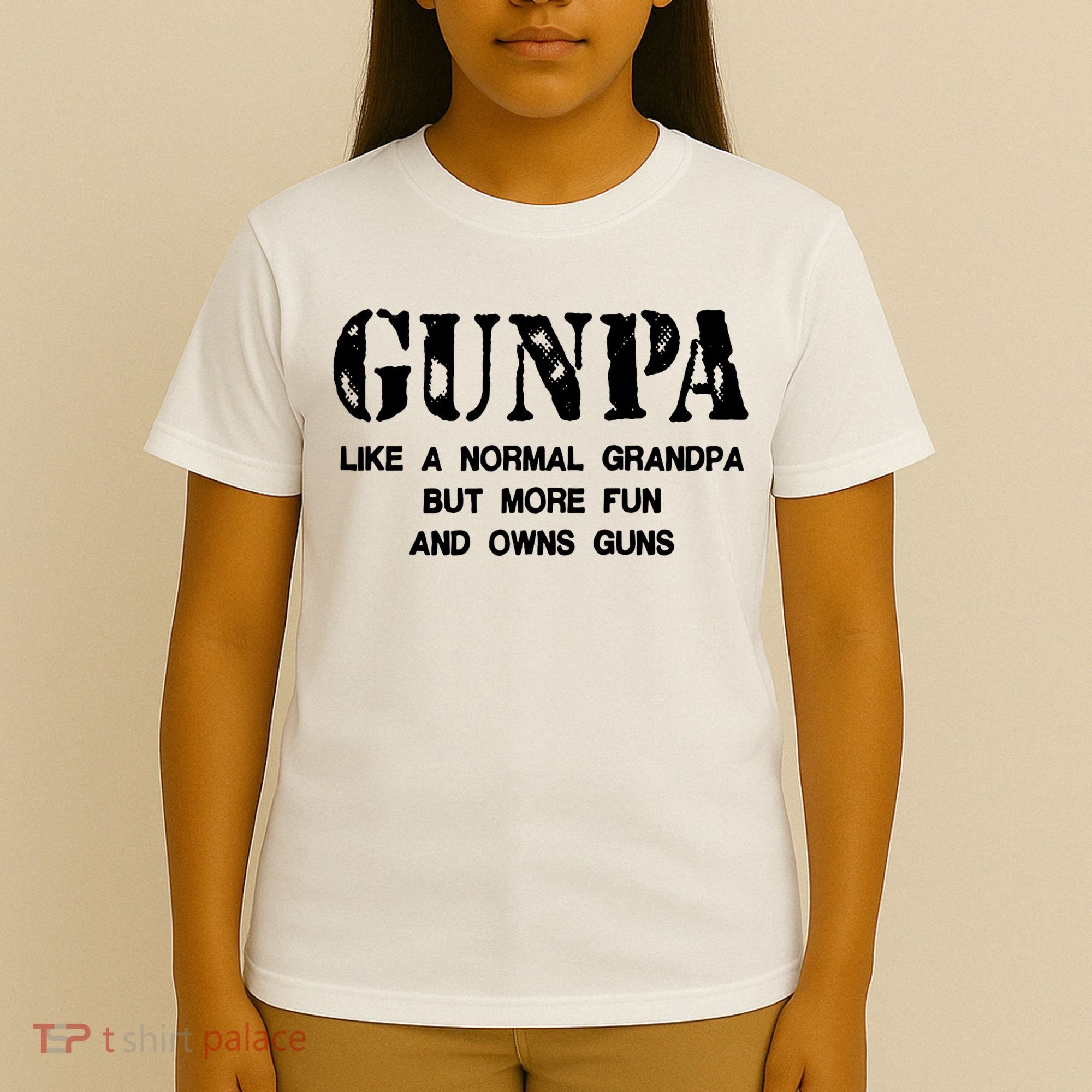 Gunpa Like A Normal Grandpa But More Fun And Owns Guns T-Shirt