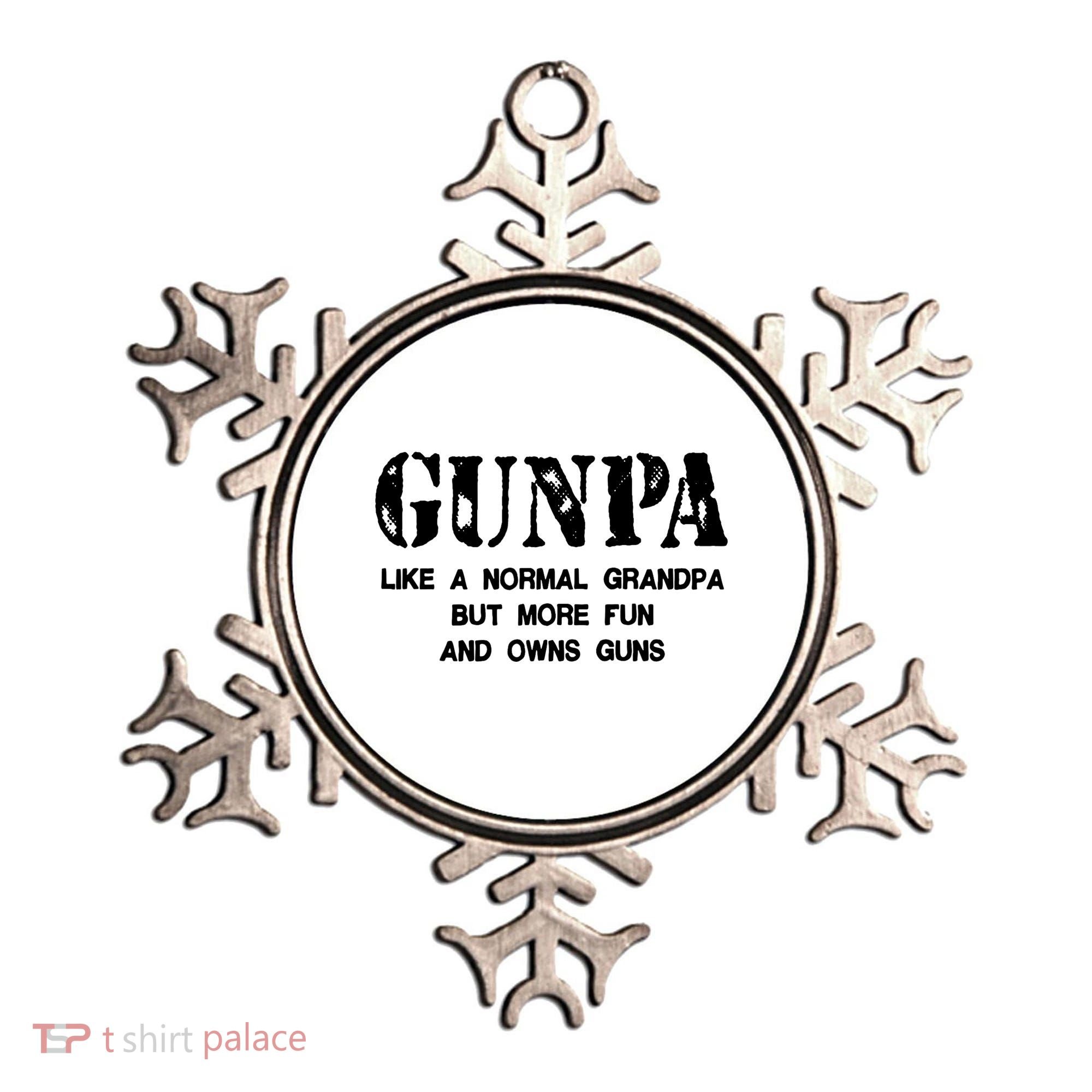 Gunpa Like A Normal Grandpa But More Fun And Owns Guns Ornament