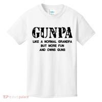 Gunpa Like A Normal Grandpa But More Fun And Owns Guns Kids T-Shirt thumb 0