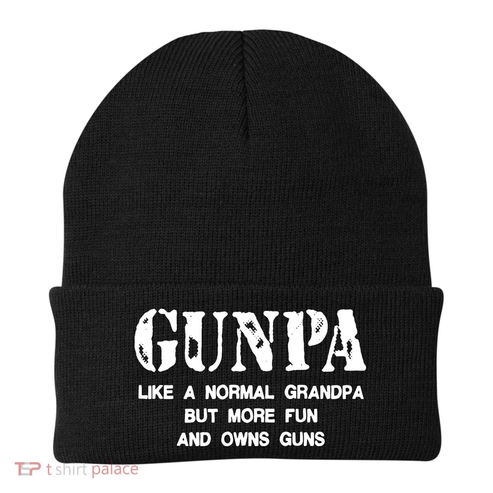 Gunpa Like A Normal Grandpa But More Fun And Owns Guns Beanie