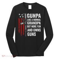 Gunpa Like A Normal Grandpa But More Fun And Owns Guns Long Sleeve Shirt thumb 0