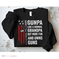 Gunpa Like A Normal Grandpa But More Fun And Owns Guns Sweatshirt thumb 2