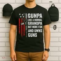 Gunpa Like A Normal Grandpa But More Fun And Owns Guns T-Shirt thumb 6