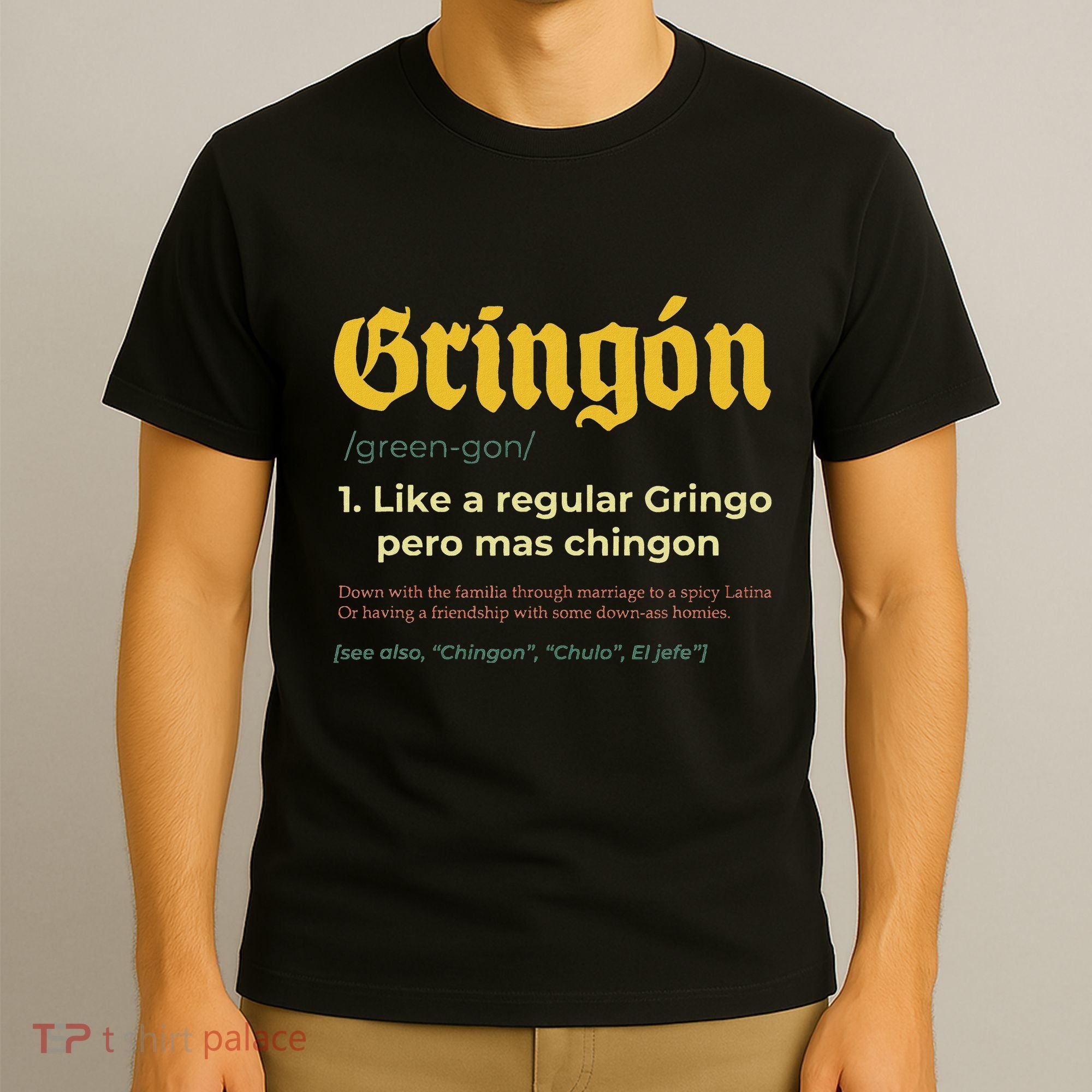 Gringon Like A Regular Vintage Funny GringóN Definition T-Shirt