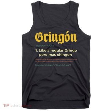Gringon Like A Regular Vintage Funny GringóN Definition Tank Top