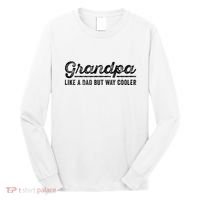 Grandpa Like A Dad But Way Cooler Funny Grandad Definition Long Sleeve Shirt thumb 0
