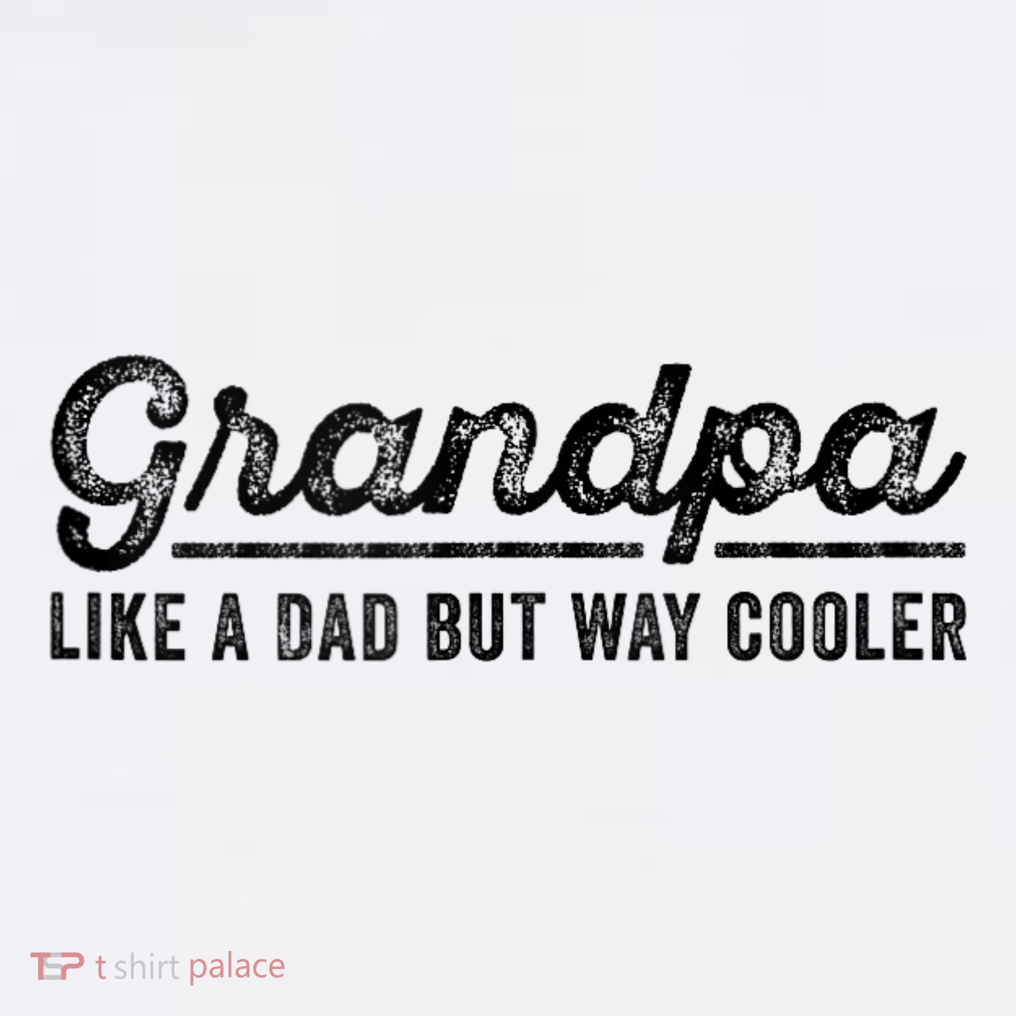 Grandpa Like A Dad But Way Cooler Funny Grandad Definition Long Sleeve Shirt