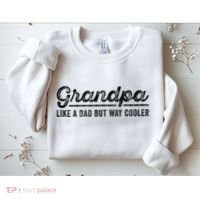 Grandpa Like A Dad But Way Cooler Funny Grandad Definition Sweatshirt thumb 2