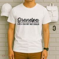 Grandpa Like A Dad But Way Cooler Funny Grandad Definition T-Shirt thumb 6