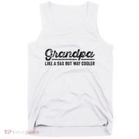 Grandpa Like A Dad But Way Cooler Funny Grandad Definition Tank Top thumb 0
