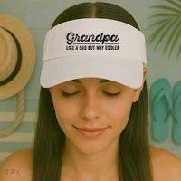 Grandpa Like A Dad But Way Cooler Funny Grandad Definition Visor thumb 2