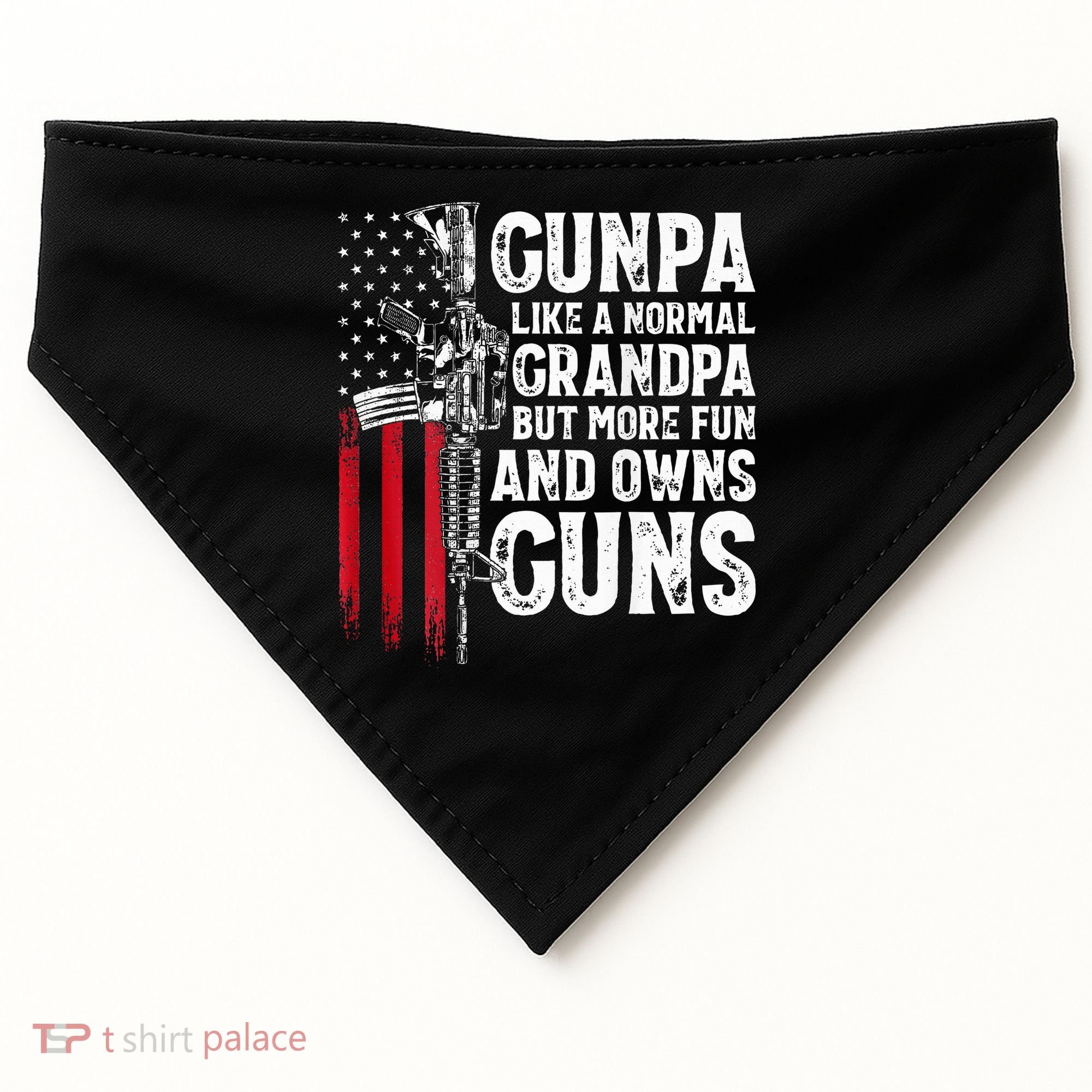 Gunpa Like A Normal Grandpa Fun And Owns Guns USA-Made Doggie Bandana