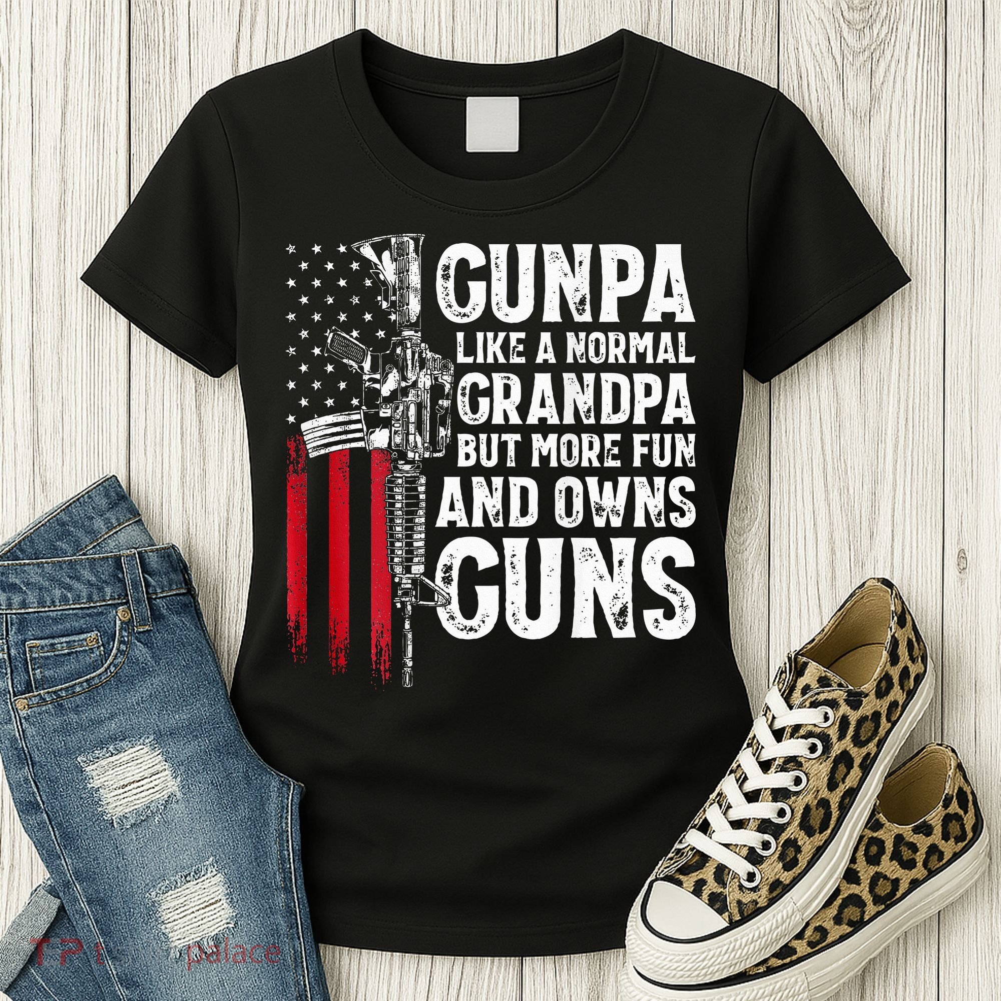 Gunpa Like A Normal Grandpa Fun And Owns Guns Women's T-Shirt