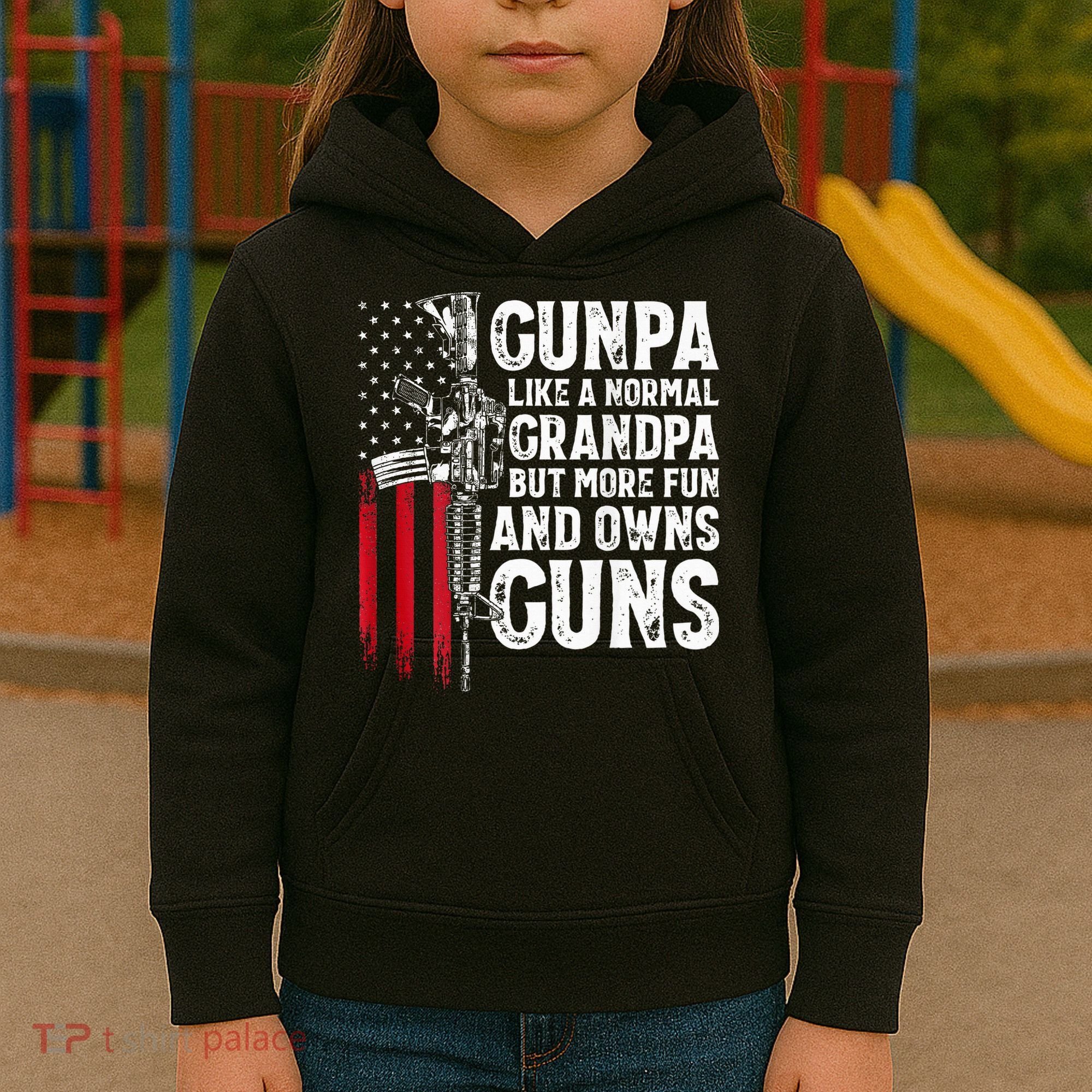Gunpa Like A Normal Grandpa Fun And Owns Guns Kids Hoodie