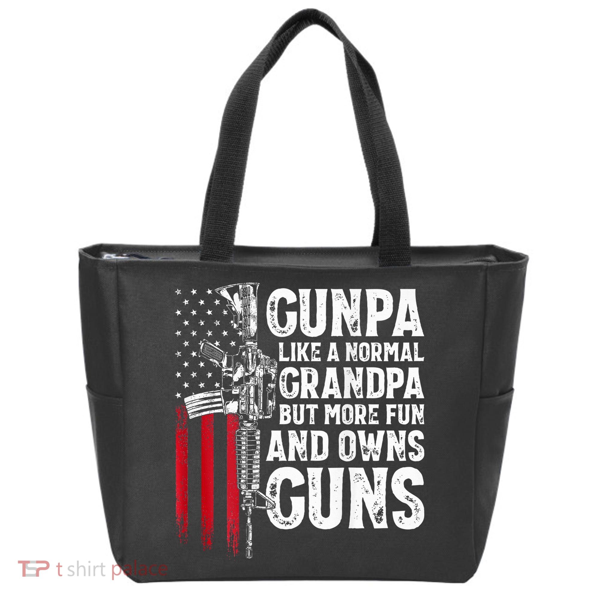 Gunpa Like A Normal Grandpa Fun And Owns Guns Tote Bag