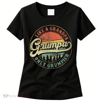 Grumpa Like A Grandpa Only Grumpier Retro Grumpa Definition Women's T-Shirt