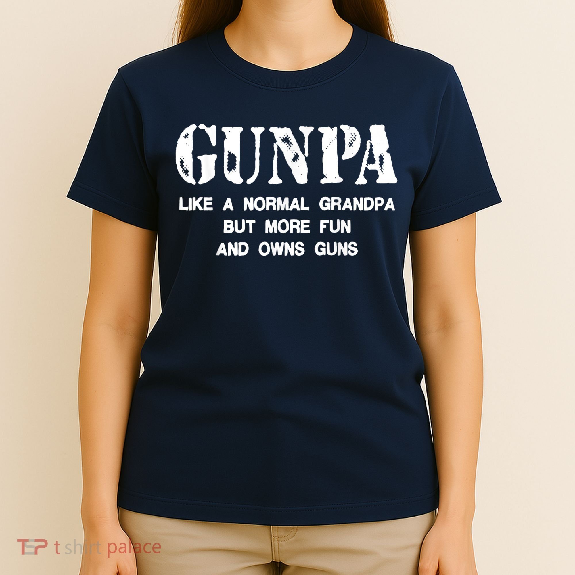 Gunpa Like A Normal Grandpa But More Fun And Owns Guns T-Shirt