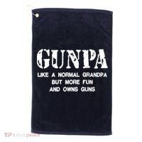 Gunpa Like A Normal Grandpa But More Fun And Owns Guns Golf Towel thumb 0