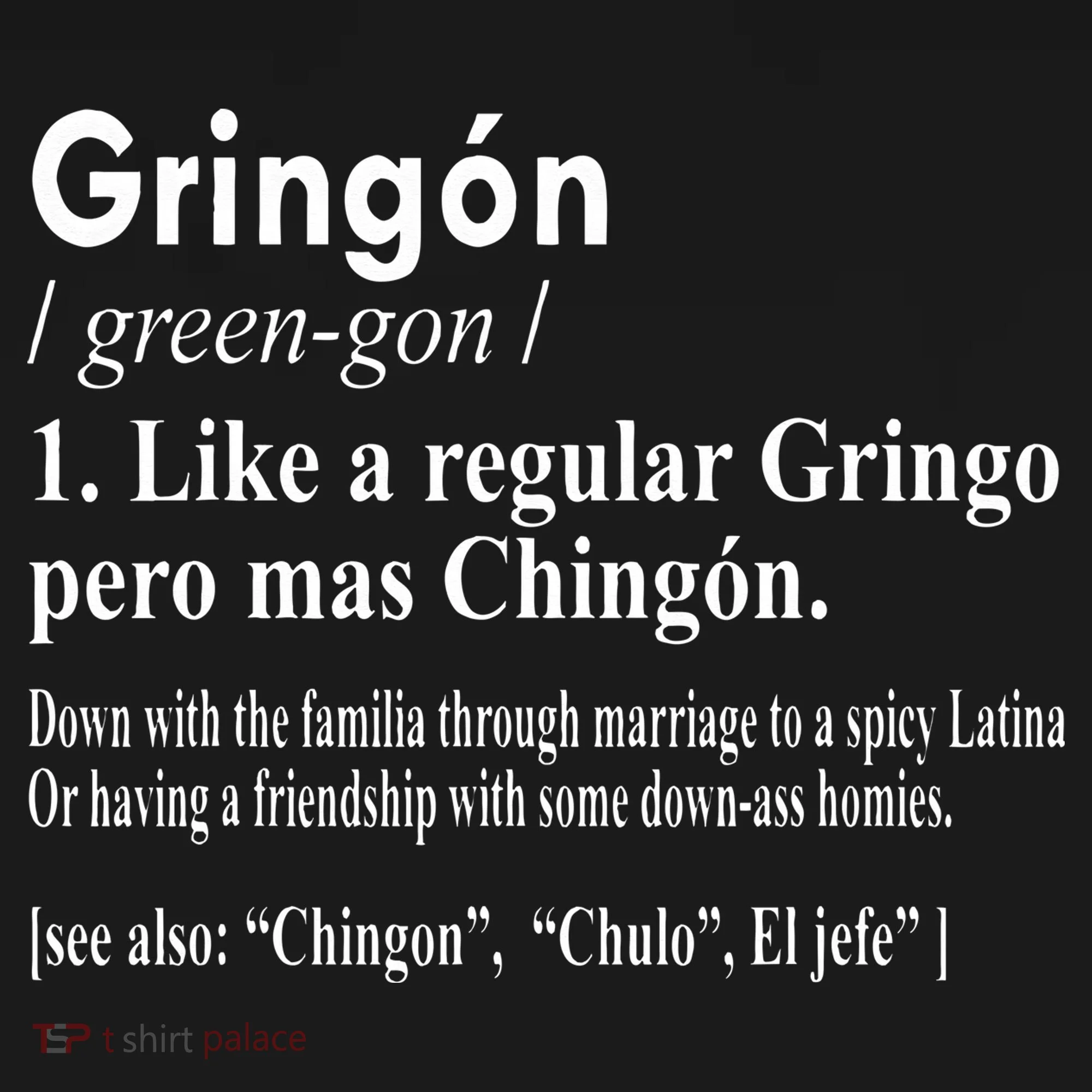 Gringon Like A Regular Gringo Pero Mas Chingon Doggie Tank
