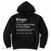 Gringon Like A Regular Gringo Pero Mas Chingon Hoodie thumb 0