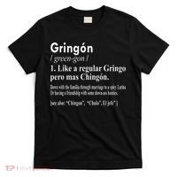 Gringon Like A Regular Gringo Pero Mas Chingon T-Shirt thumb 0