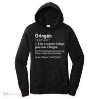 Gringon Like A Regular Gringo Pero Mas Chingon Women's Hoodie thumb 0