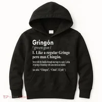 Gringon Like A Regular Gringo Pero Mas Chingon Kids Hoodie thumb 0