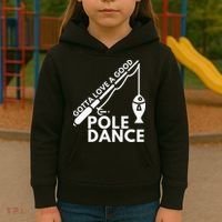 Gotta Love A Good Pole Dance Fishing & Fisherman Kids Hoodie thumb 3