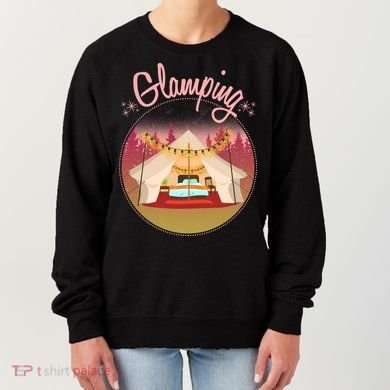 Glamping Fancy Camping  Women's Sweatshirt