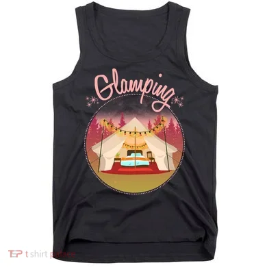 Glamping Fancy Camping  Tank Top