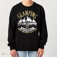 Glamping It's Like Camping with Electricity Women's Sweatshirt thumb 0