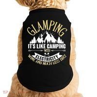 Glamping It's Like Camping with Electricity Doggie Tank thumb 0