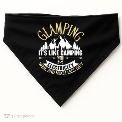 Glamping It's Like Camping with Electricity USA-Made Doggie Bandana