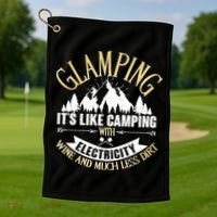 Glamping It's Like Camping with Electricity Golf Towel thumb 1