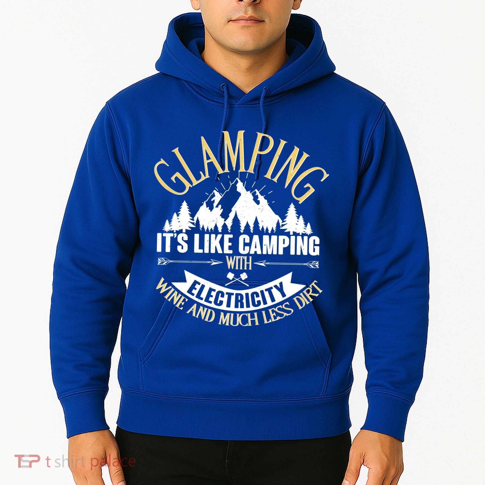 Glamping It's Like Camping with Electricity Hoodie