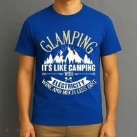Glamping It's Like Camping with Electricity T-Shirt thumb 3