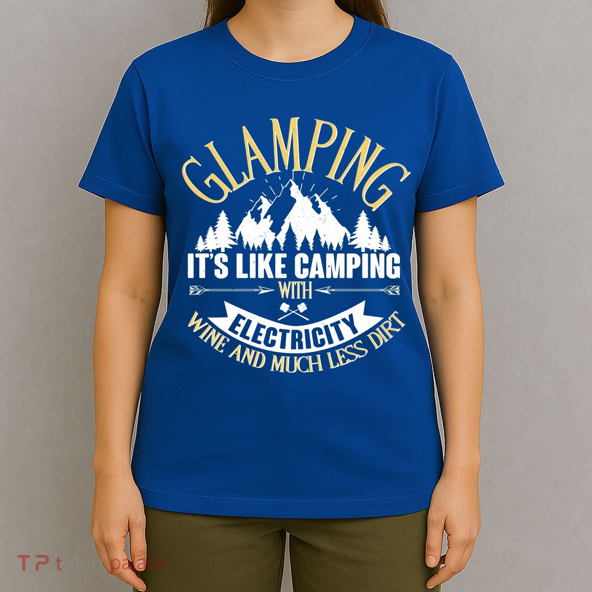 Glamping It's Like Camping with Electricity T-Shirt