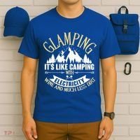 Glamping It's Like Camping with Electricity T-Shirt thumb 6
