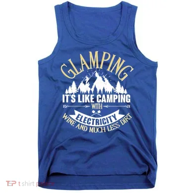 Glamping It's Like Camping with Electricity Tank Top