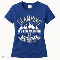 Glamping It's Like Camping with Electricity Women's T-Shirt thumb 0