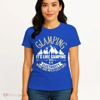 Glamping It's Like Camping with Electricity Women's T-Shirt thumb 4