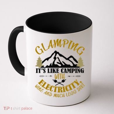 Glamping Like Camping With Electricity Wine Less Dirt Coffee Mug