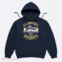 Glamping Like Camping With Electricity Wine Less Dirt Hoodie thumb 0
