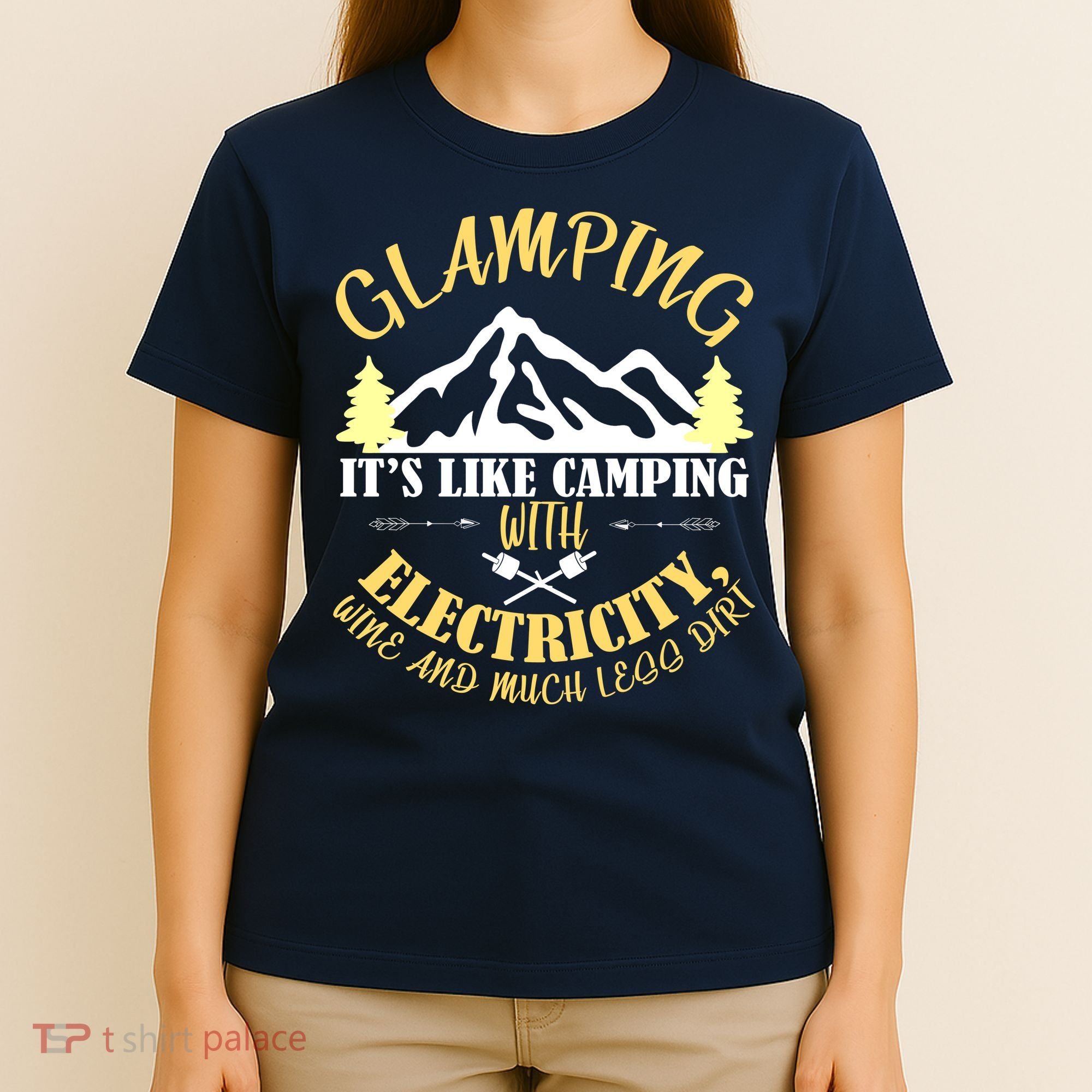 Glamping Like Camping With Electricity Wine Less Dirt T-Shirt