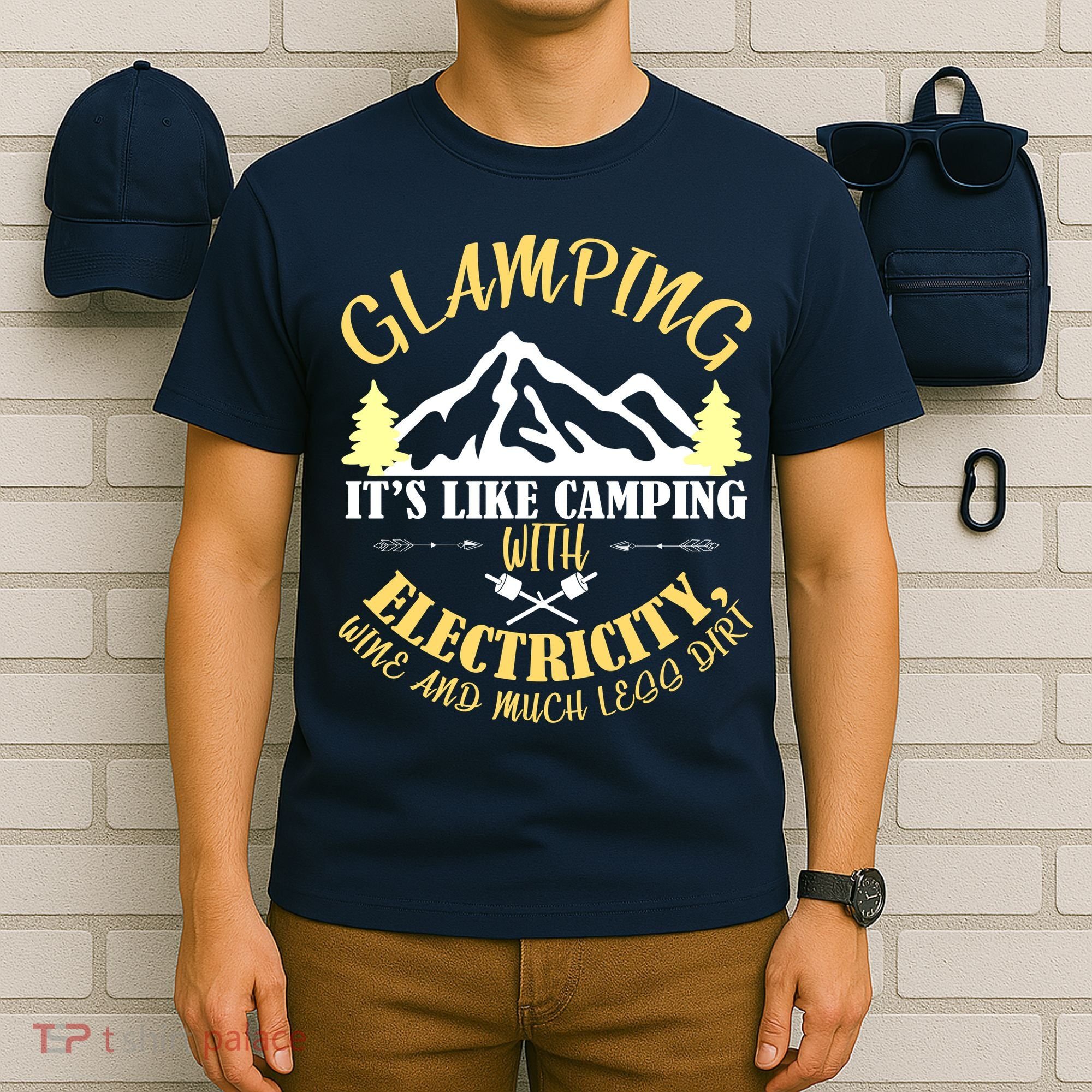 Glamping Like Camping With Electricity Wine Less Dirt T-Shirt