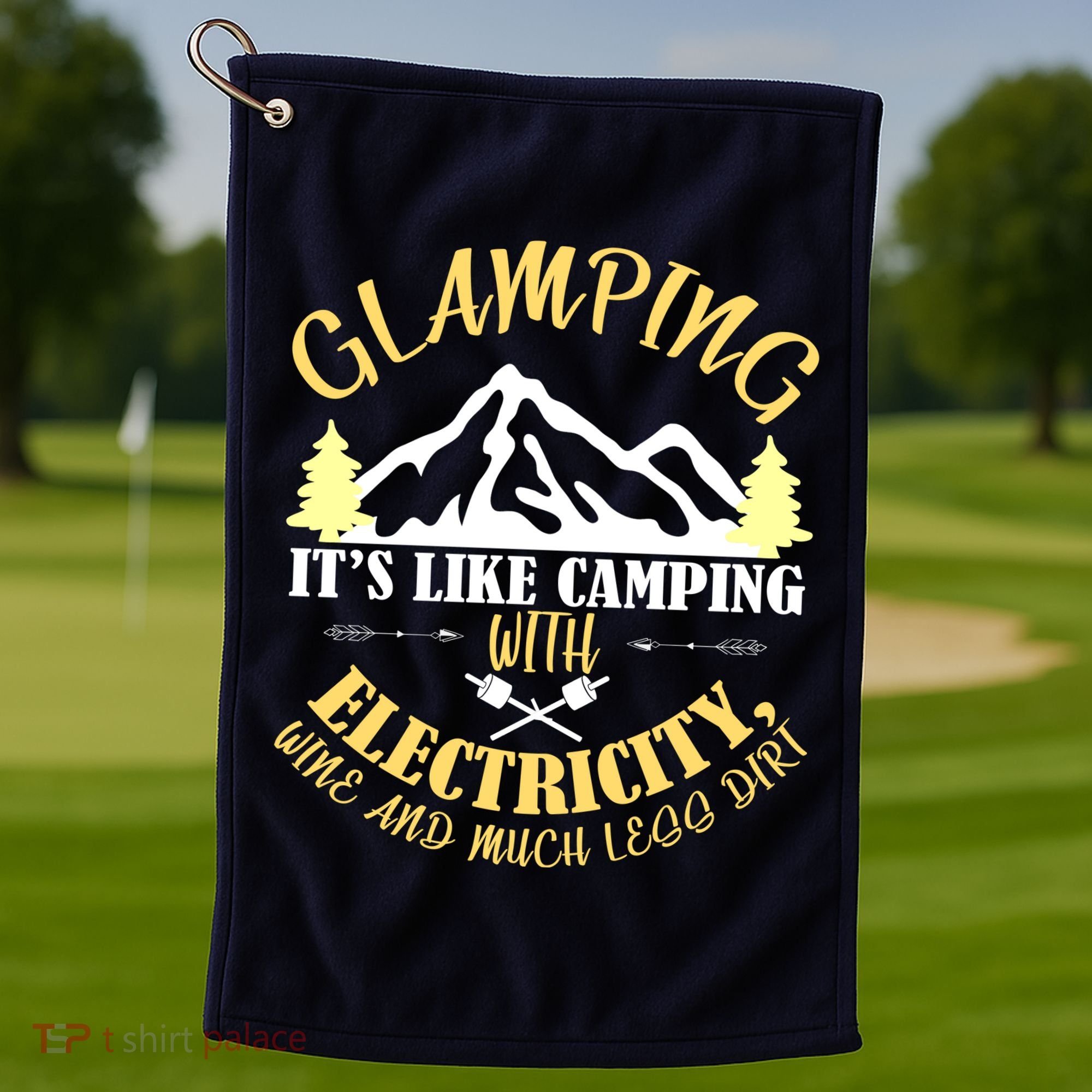 Glamping Like Camping With Electricity Wine Less Dirt Golf Towel