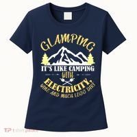 Glamping Like Camping With Electricity Wine Less Dirt Women's T-Shirt thumb 0