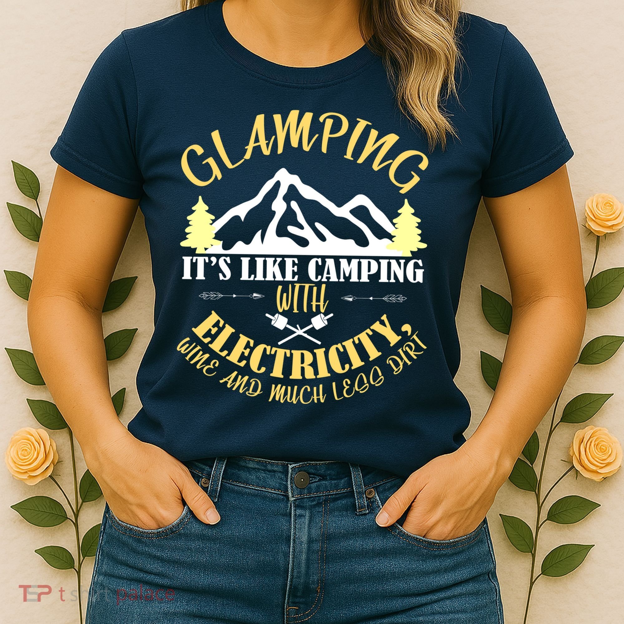 Glamping Like Camping With Electricity Wine Less Dirt Women's T-Shirt