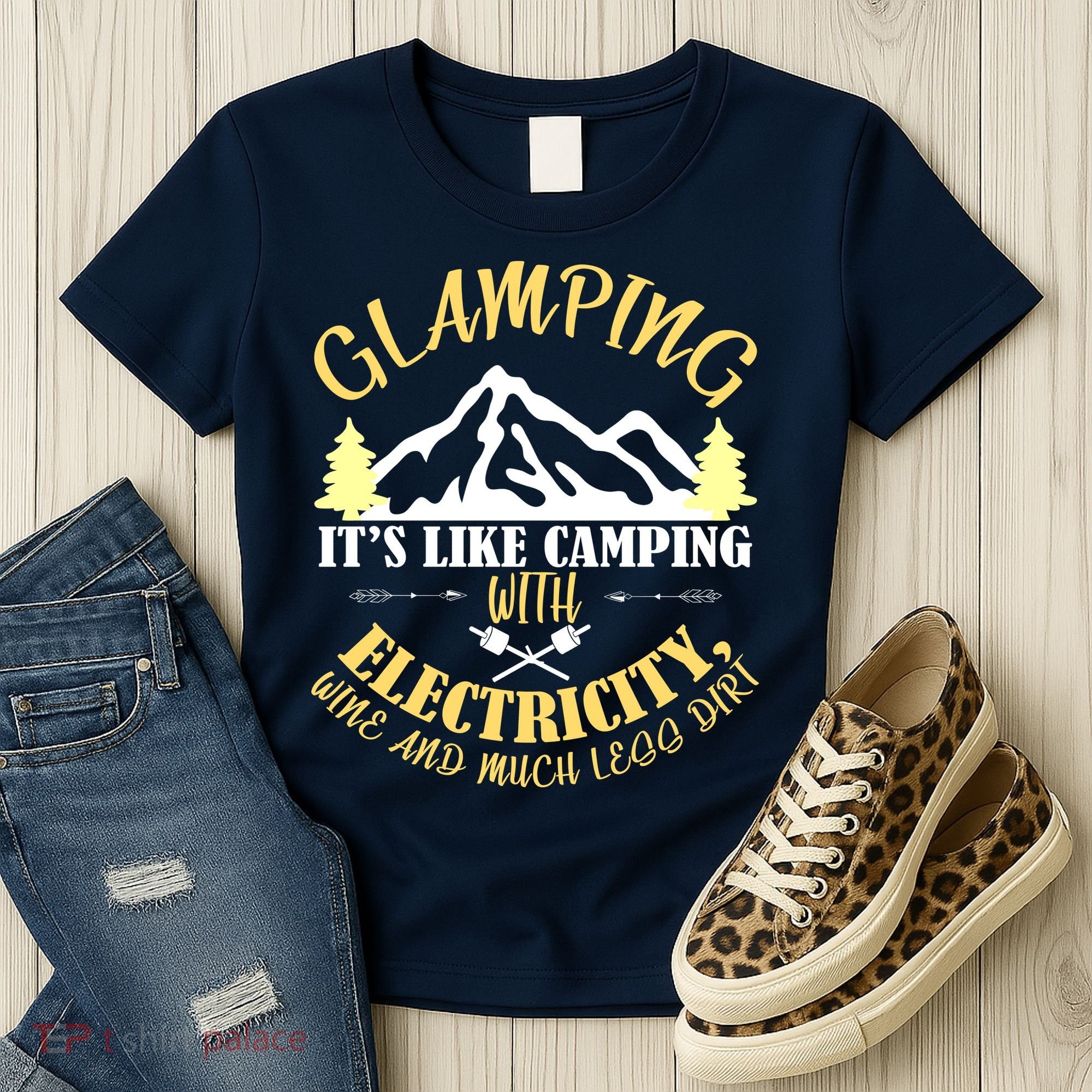 Glamping Like Camping With Electricity Wine Less Dirt Women's T-Shirt
