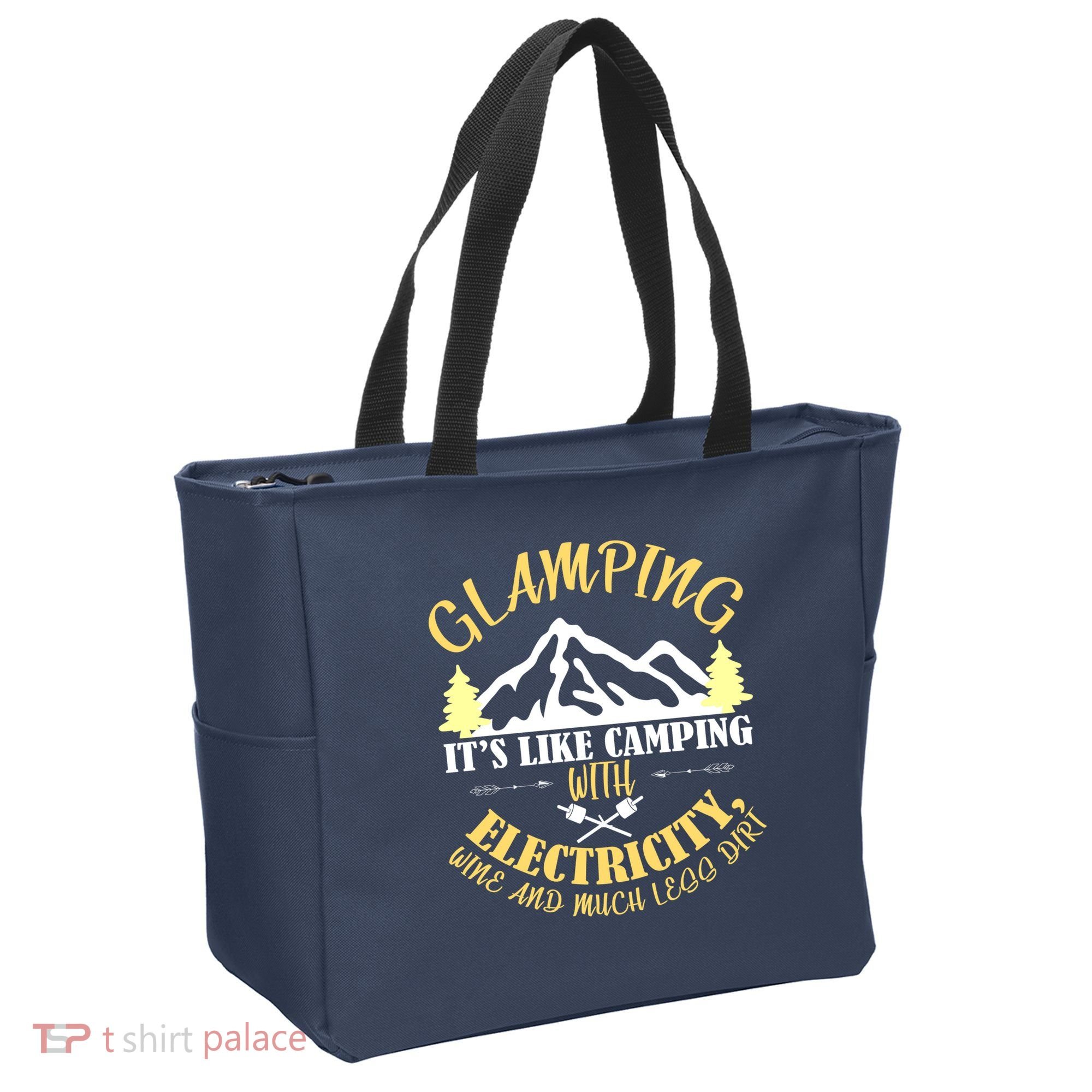 Glamping Like Camping With Electricity Wine Less Dirt Tote Bag